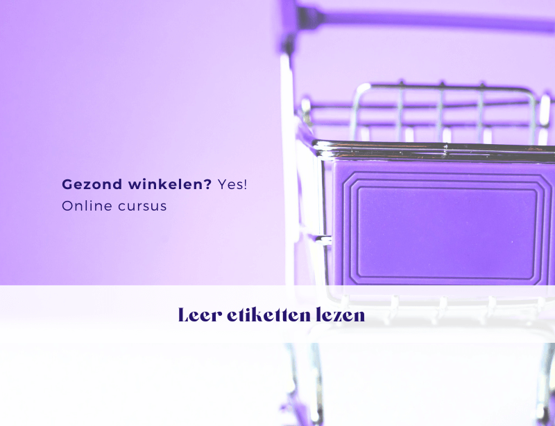 Online cursus Leer etiketten lezen Strak Plan online diëtisten