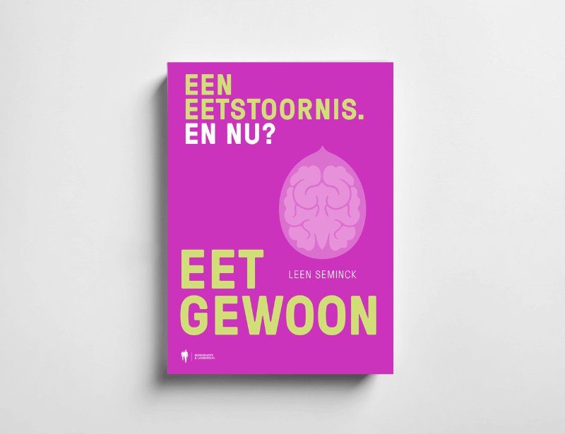 Eet gewoon. Een eetstoornis. En nu?